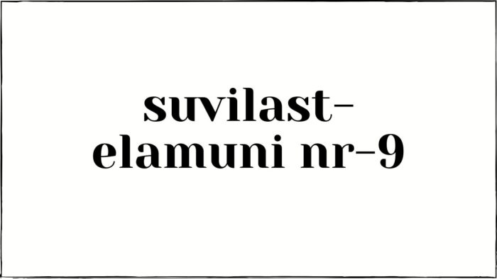 suvilast-elamuni nr-9