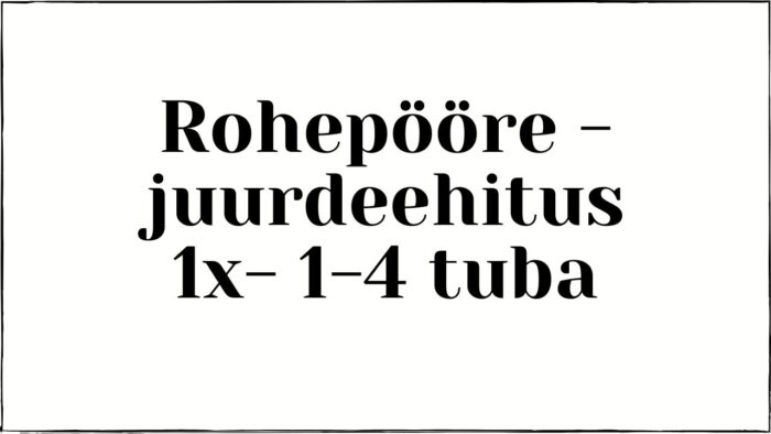 Rohepööre - juurdeehitus 1x- 1-4 tuba